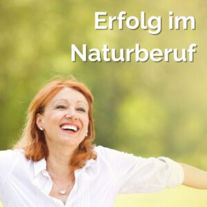 Selbständigkeit Naturtherapie